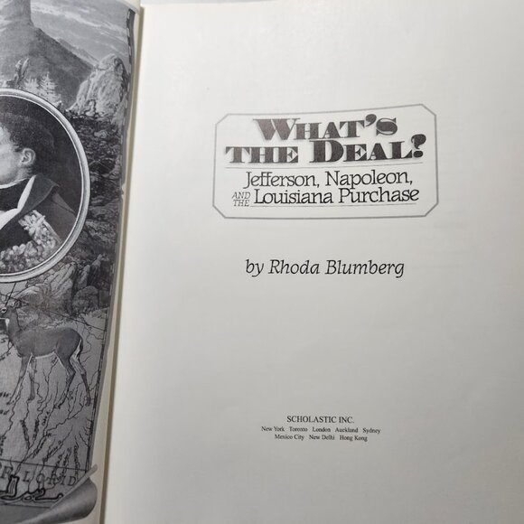 What's the Deal? Jefferson, Napoleon, and the Louisiana Purchase Paperback Book - Picture 10 of 16